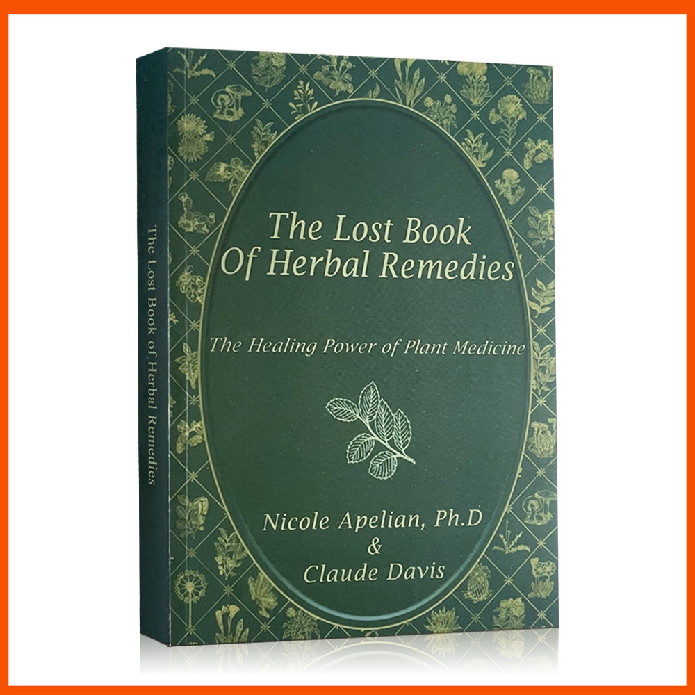 หนังสือการเยียวยาสมุนไพรที ่ หายไป The Lost Book of Herbal Remedies โดย Nicole Apelian Paperback English book