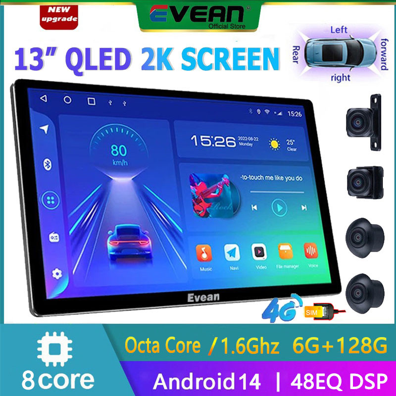Evean13 นิ้ว Octa Core 6G + 128G 2K Car Android Player ระบบกล้อง 360 องศาพร้อมช่องเสียบซิมการ์ด 4G Apple Carplay บลูทู ธ DSP 5G WIFI วิทยุติดรถยนต์