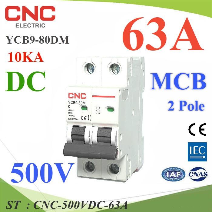 เบรกเกอร์ DC 500V 63A 2Pole เบรกเกอร์ไฟฟ้า CNC 10KA โซลาร์เซลล์ MCB รุ่น CNC-500VDC-63A – โปรปัง