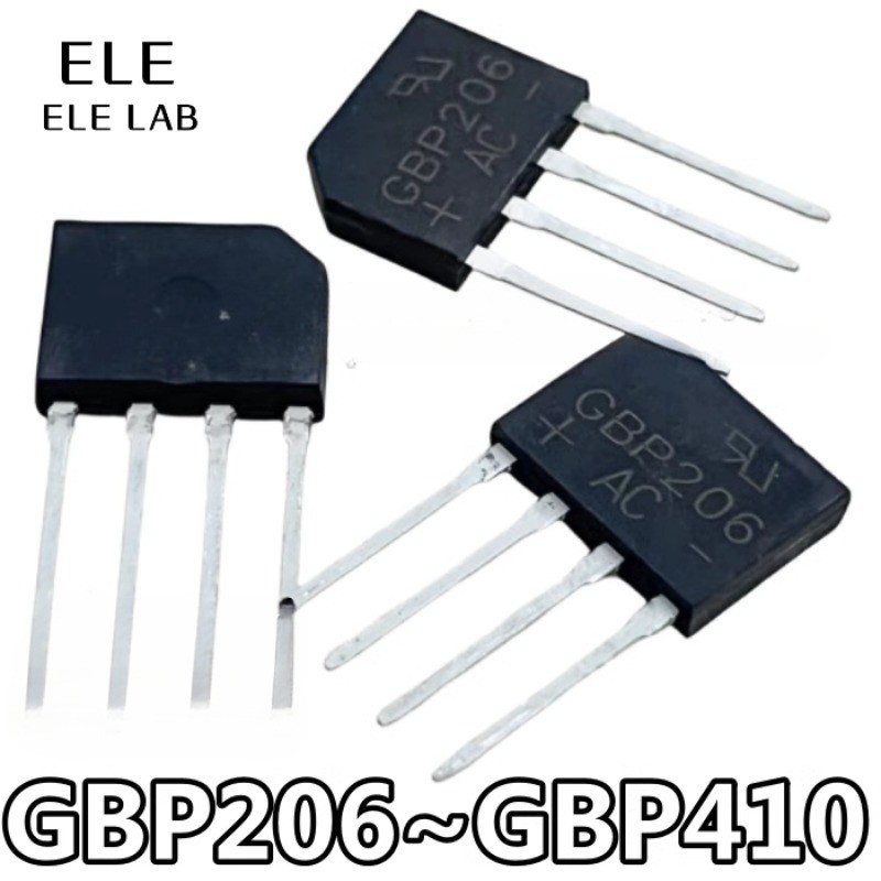 10/5 ชิ้น Original GBP Series Rectifier สะพาน GBP206 GBP208 GBP210 GBP306 GBP310 GBP406 GBP410 GBP610 GBP810