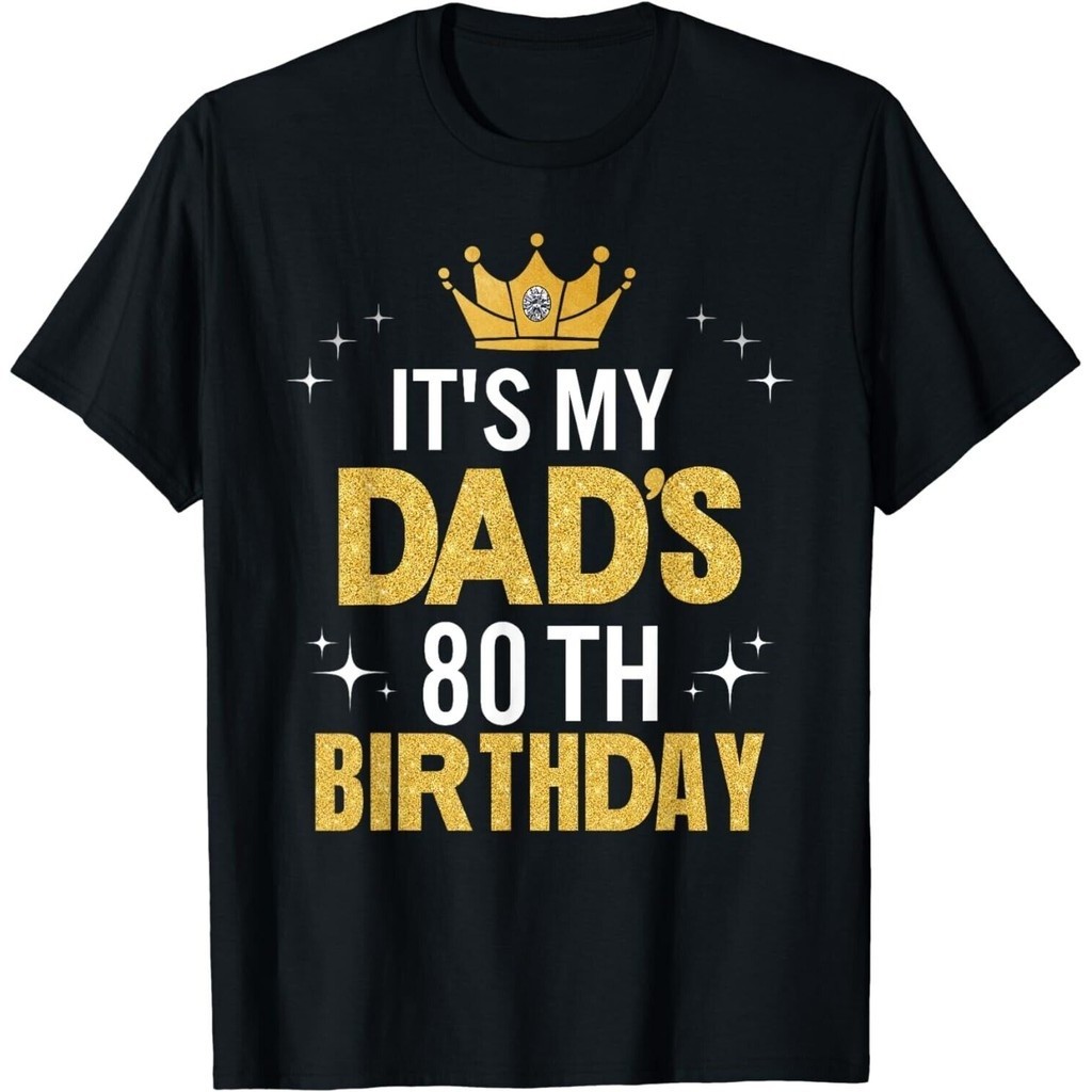 ItS My DadS 80Th Birthday 80 Years เสื้อยืด Unisex ตลก