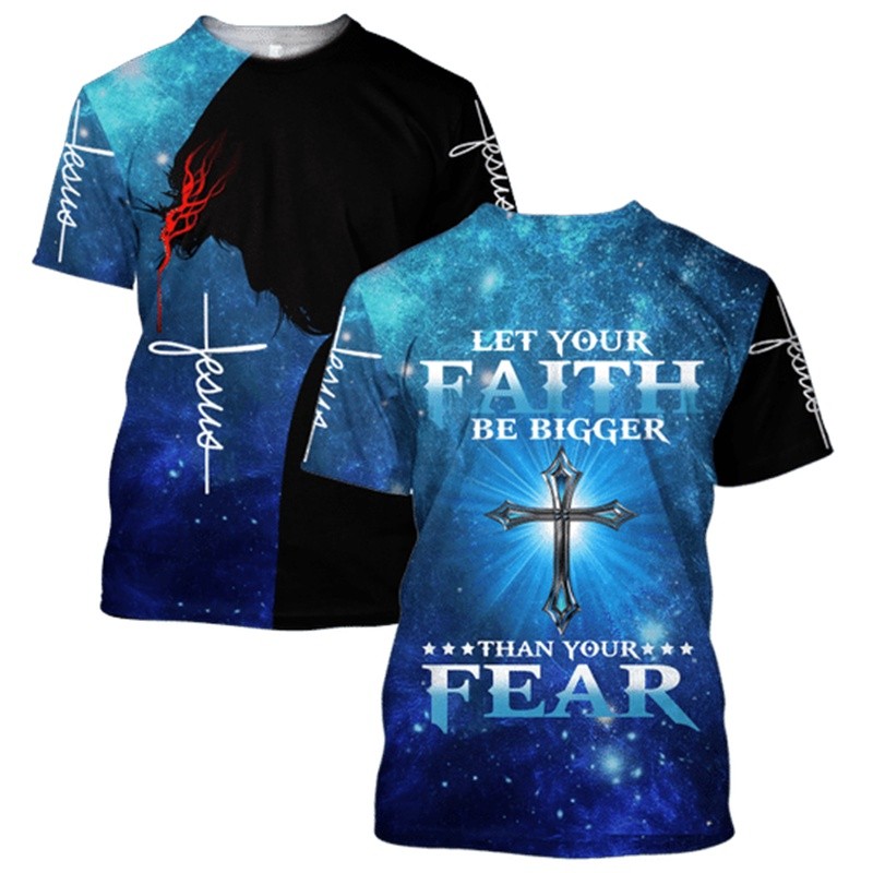 3D พิมพ์เสื้อ Let Your Faith Be Bigger Than Your Fear Jesus T เสื้อ Unisex ที่ไม่ซ้ํากัน Streetwear 