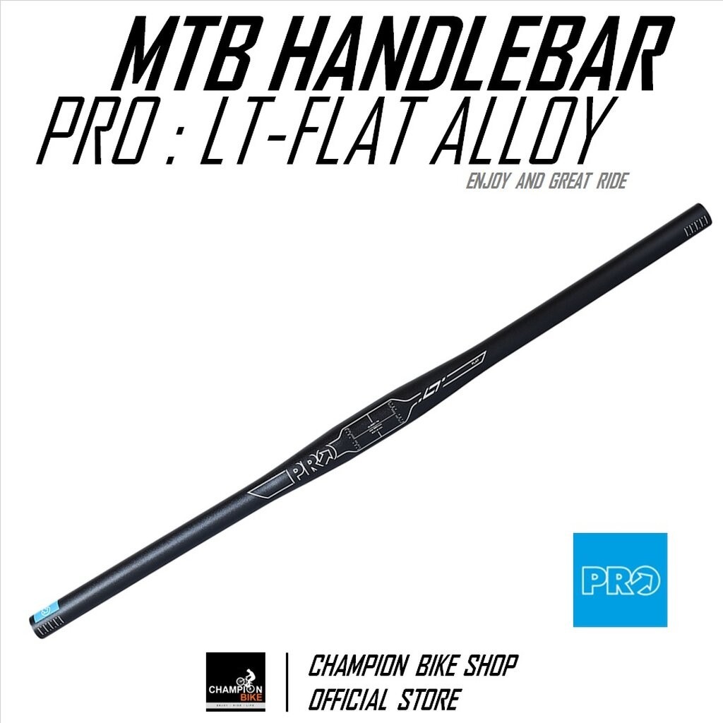 แฮนด์ตรงเสือภูเขา PRO : LT FLAT / MTB FLAT HANDLEBAR 31.8 / กว้าง 720mm