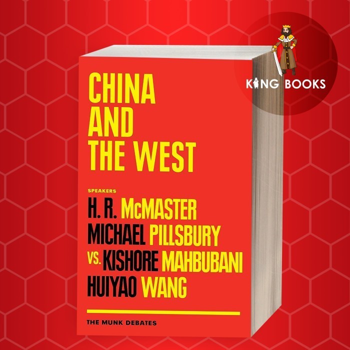 จีนและตะวันตก: McMaster และ Pillsbury vs. Mahbubian และ Wang: The