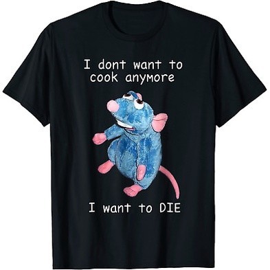 I Dont Want To Cook Anymore I Want To Die Tees Tshirt S5Xl