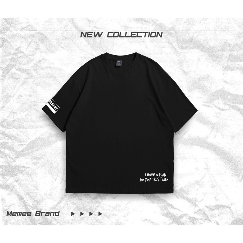 S-5XL OVERSIZE~MEMEE (Unisex)คอฟิต ทรงสวย ผ้าหนา (D6 I HAVE A PLAN)