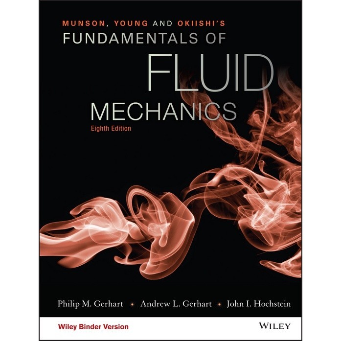 Fundamentals of Fluid Mechanics ฉบับที ่ 8 ( เวอร ์ ชันภาษาอังกฤษ )