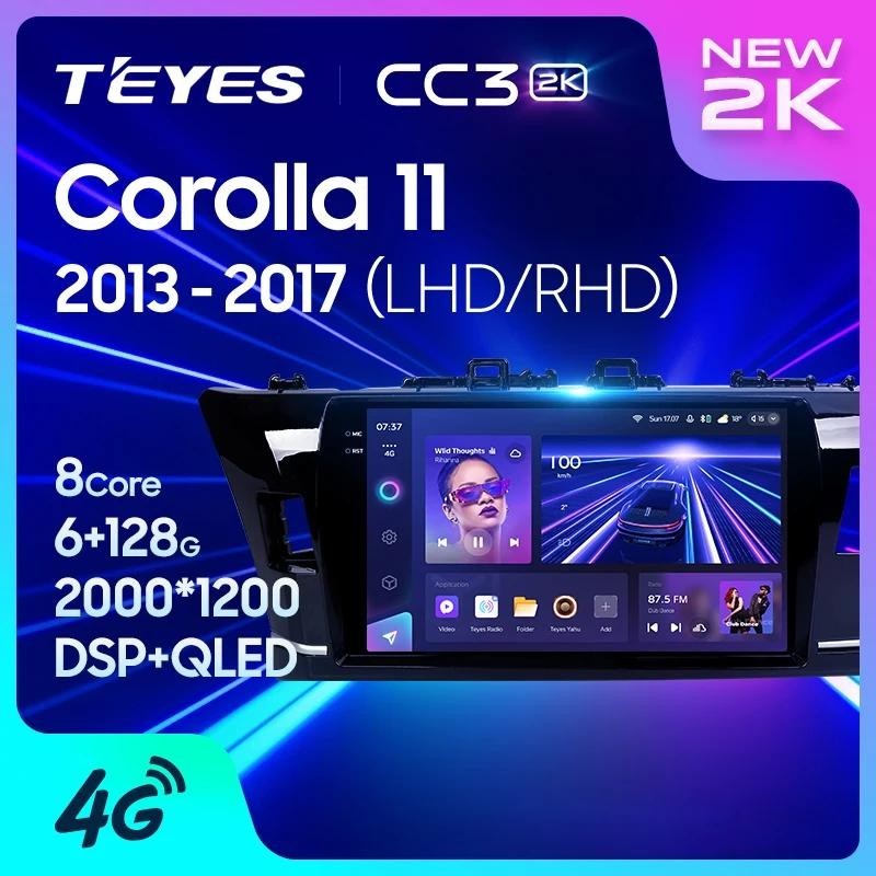 Teyes CC3L CC3 2K สําหรับ Toyota Corolla 11 ตะวันออกกลาง Edition LHD RHD 2013 - 2017 รถวิทยุมัลติมีเดียเครื ่ องเล ่ นวิดีโอนําทางสเตอริโอ GPS Android 10 ไม ่ มี 2din 2din dvd