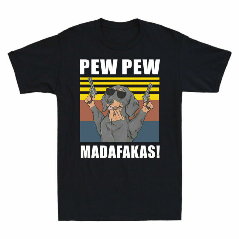 เสื้อเชิ้ตแขนสั้น พิมพ์ลาย Madafakas Pew-Pew T Dog Dachshund สําหรับผู้ชาย