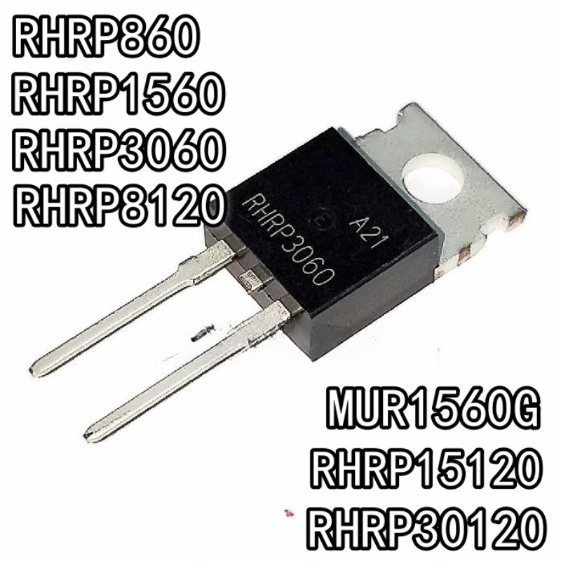5/2 ชิ้น RHRP860 RURP15120 RURP1560 RURP3060 RHRP30120 RURP8120 MUR1560G TO-220 Ultrafast Recovery R