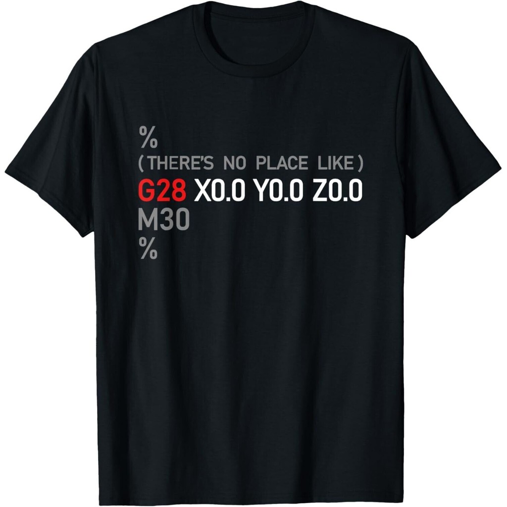 เสื้อยืดFunny CNC G28 X0 Y0 Z0 เป็นของขวัญสำหรับช่างและผู้ชายที่ชอบเครื่องจักร