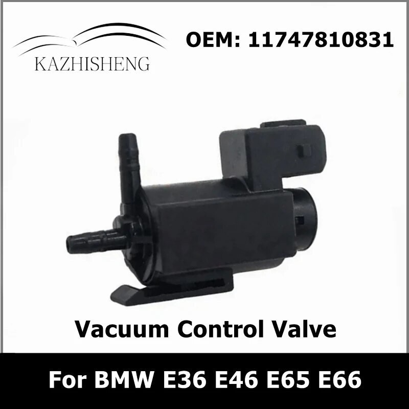 KA  11747810831 Car Vacuum Control Valve For BMW E36 E46 E65 E66 M5 X3 1174-7810-831 Turbo Boost Pre