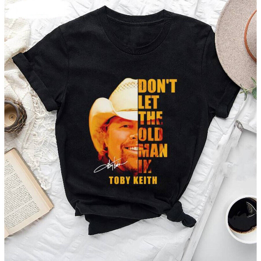 เสื้อยืด Toby Keith Dont Let The Old Man Unisexs S