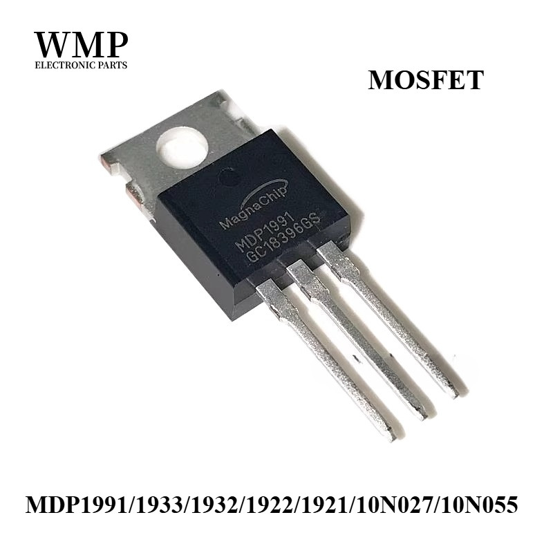 ทรานซิสเตอร์เดิม MDP1991/1933/1932/1922/1921/10N027/10N055 MOSFET TO-220