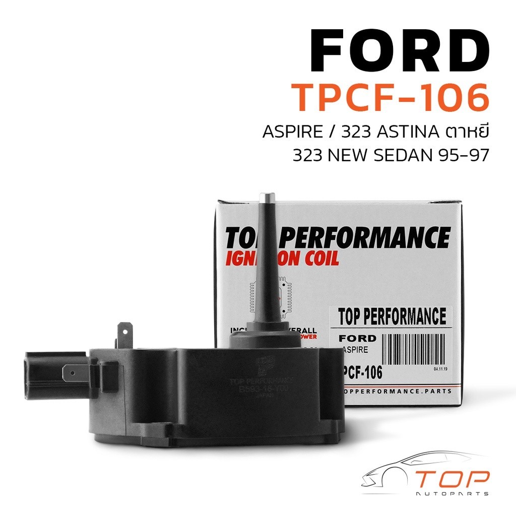 คอยล์จุดระเบิด FORD ASPIRE / MAZDA 323 ASTINA ตาหยี / 323 NEW SEDAN หัวฉีด - TPCF-106 - คอยล์ฟอร์ด