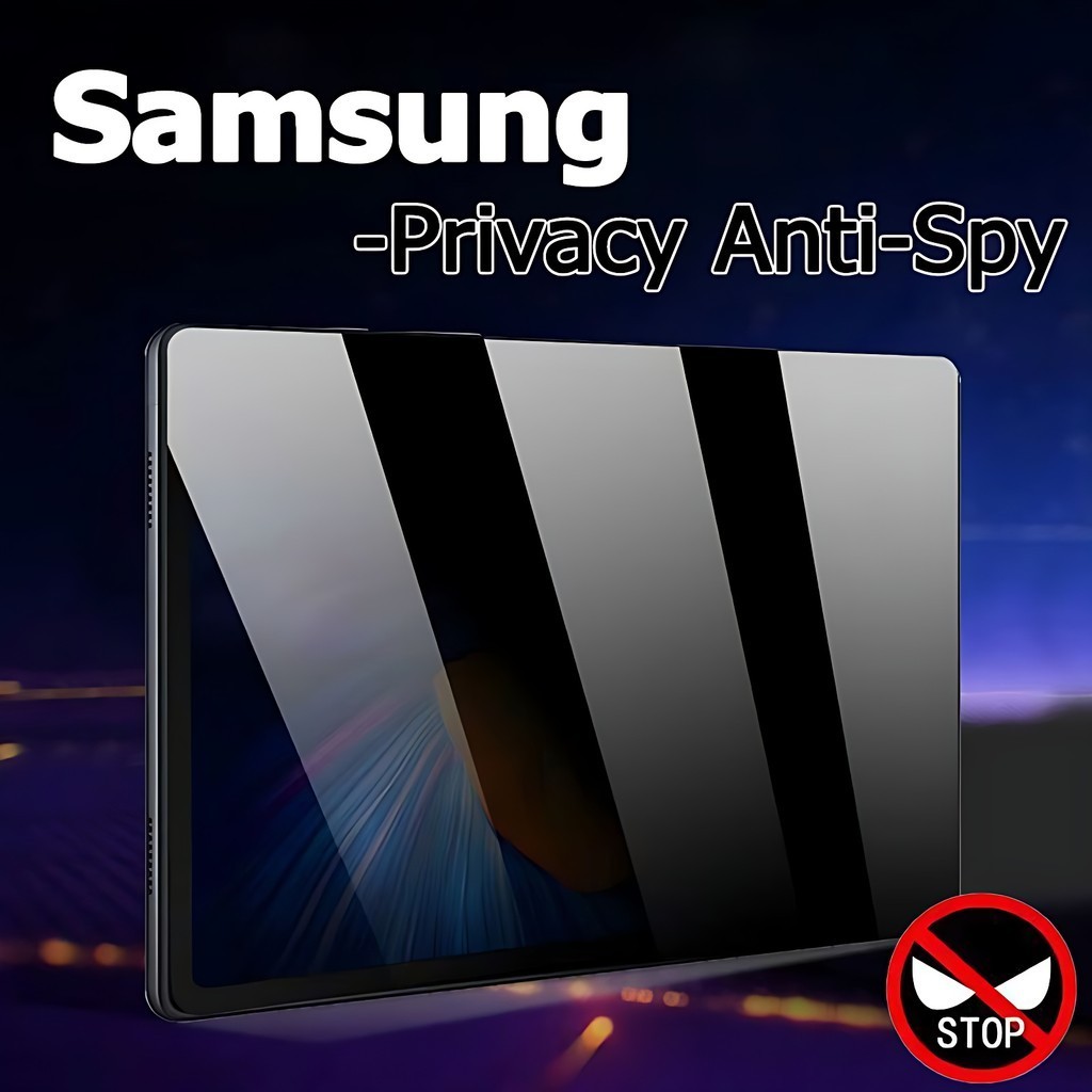 ฟิล์มกระจก ป้องกันคนแอบมอง (กันเสือก) Privacy Anti-Spy Samsung GalaxyTab S6Lite S7 S8 S9 S7+ S8+ S9+ S7FE S9FE A8 A9 A9+