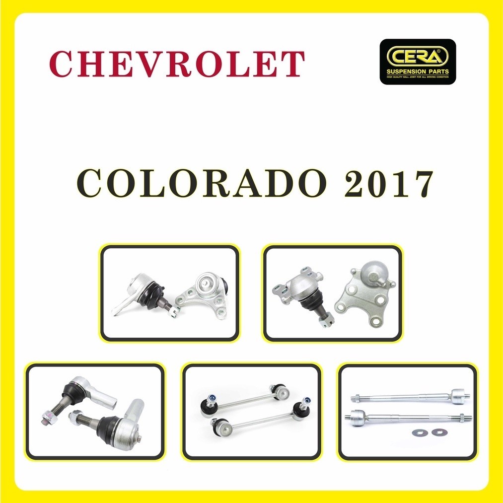 CHEVROLET COLORADO 2017 / เชฟโรแลต โคโลราโด้ / ลูกหมากรถยนต์ ซีร่า CERA ลูกหมากปีกนก ลูกหมากคันชัก แร็ค กันโคลง S