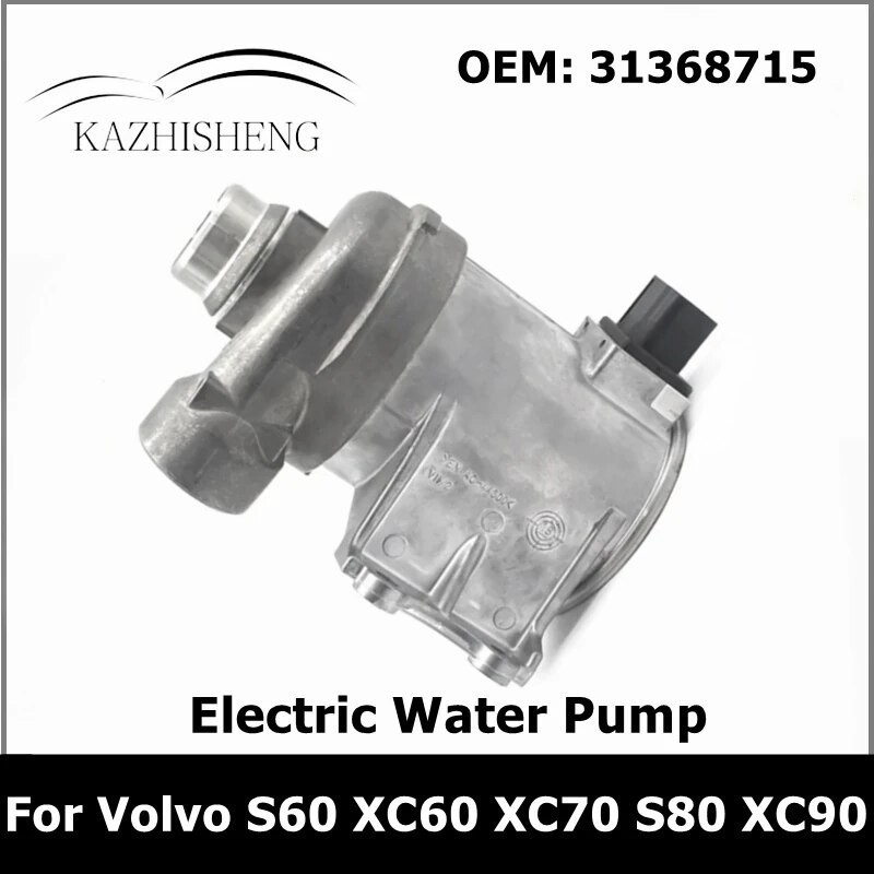 KA  Engine Parts Electric Water Pump for Volvo V40 S60 V60 XC60 V70 XC70 S80 XC90 V90 T5 T6 2.0T 313