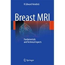 Breast Mri - Fundamentals And Technical Aspects /