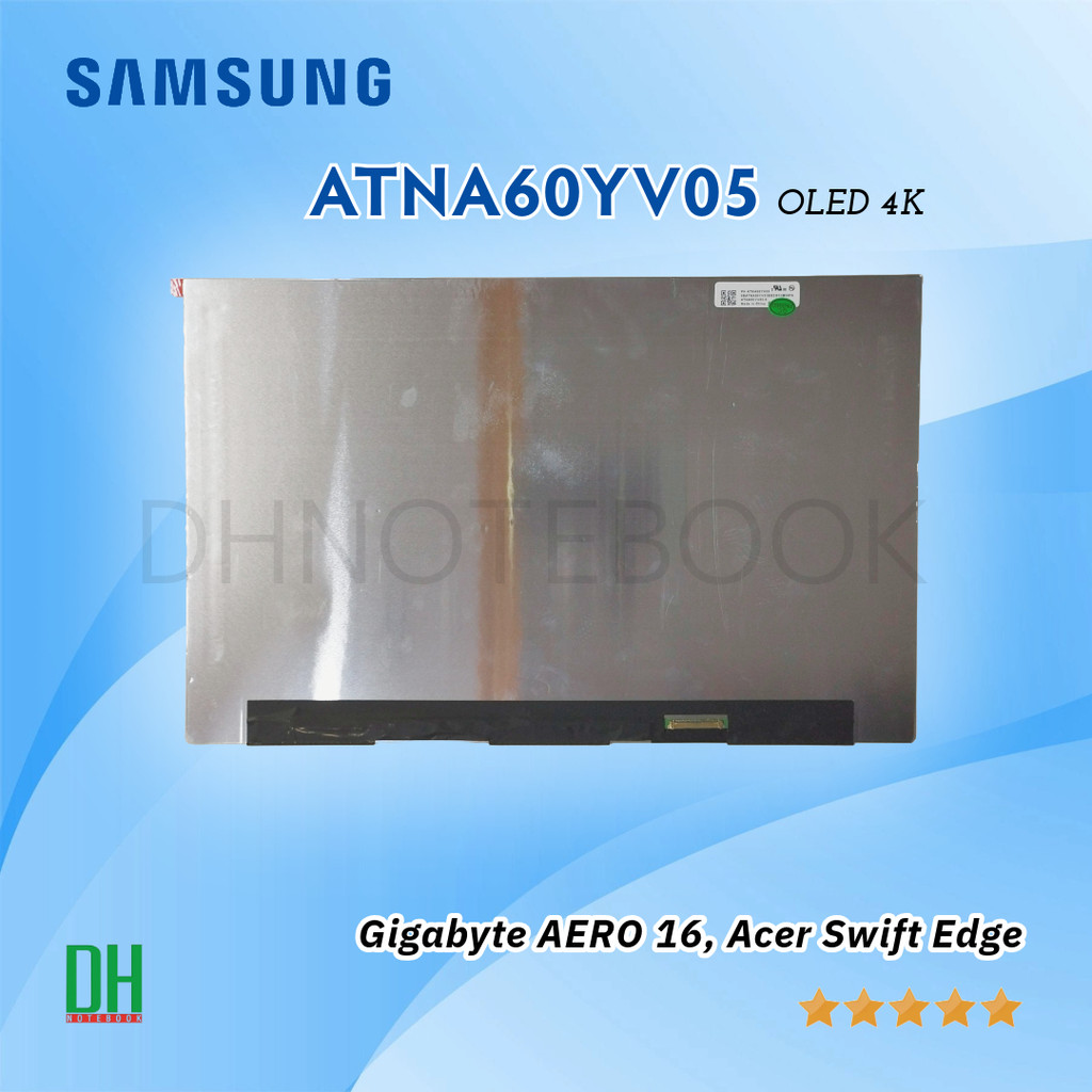 อะไหล่จอโน๊ตบุ๊ค Samsung 16.0" 4K UHD+ (ATNA60YV05) สำหรับ Gigabyte AERO 16, Acer Swift Edge | DH No