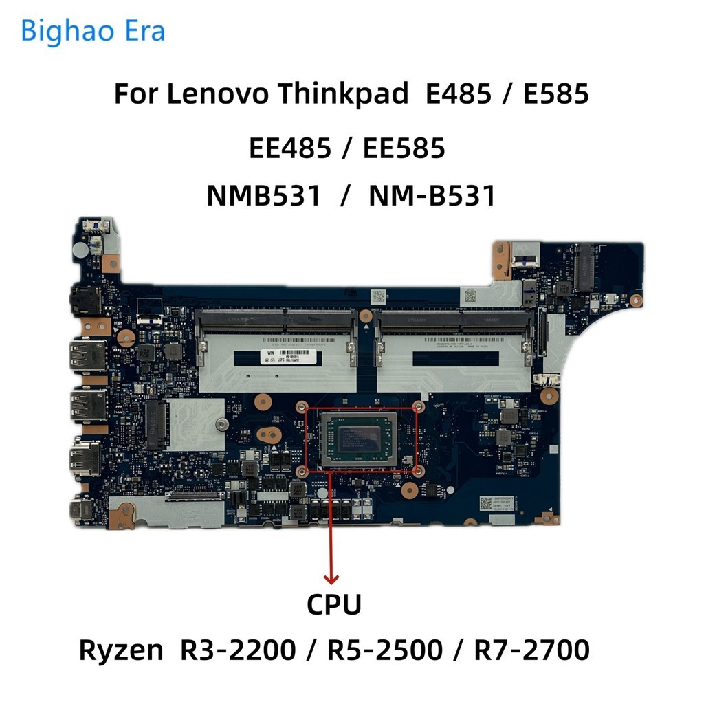 Lenovo/Lenovo Thinkpad E485 E585 เมนบอร์ด NMB531 01LW788 02234