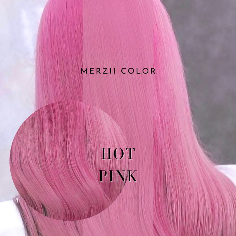 MERZii Color สีชมพูเข้ม Hot pink (พื้นผมระดับ 10)