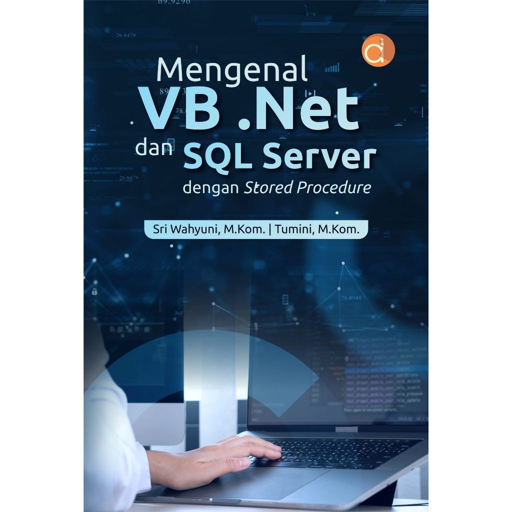 ลึกลง - หนังสือ รู้จัก VB เซิร์ฟเวอร์เน็ตและ SQL พร้อม Procedure - หนังสือคอมพิวเตอร์