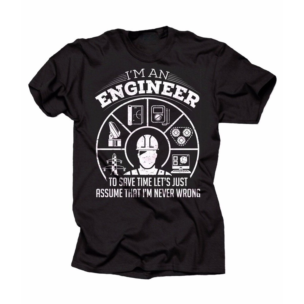 Engineer Tshirt Engineering Tee สําหรับวิศวกรไม ่ เคยผิด Tee