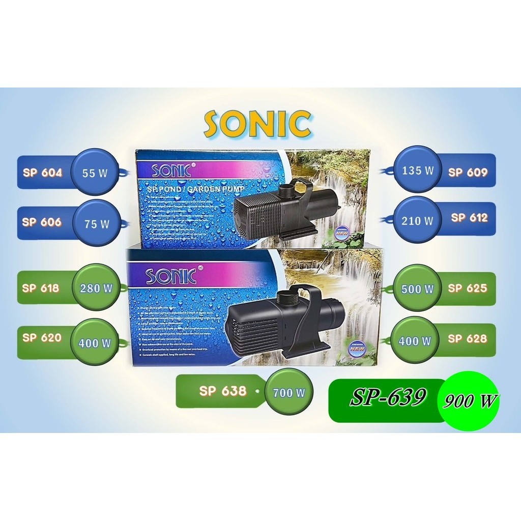 ปั้มน้ำยอดนิยม SONIC ปั๊มดูดน้ำ ปั๊มน้ำพุ น้ำตก SP-606 SP-609 SP-612 SP-618 SP620 , SP625 , SP628 , 
