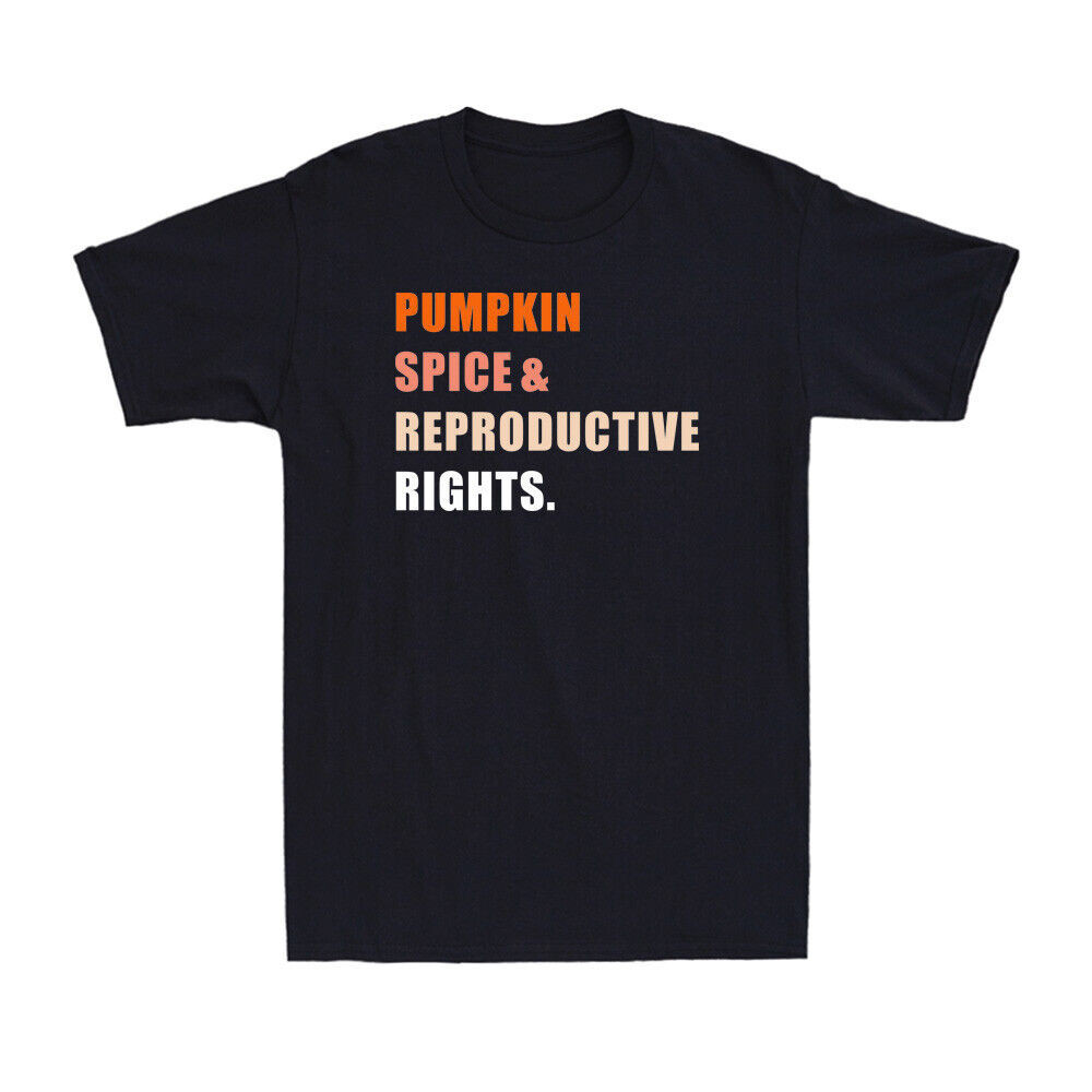 Pumpkin Spice Reproductionive Rights Pro Choice Feminist Rights Equality เสื้อยืด