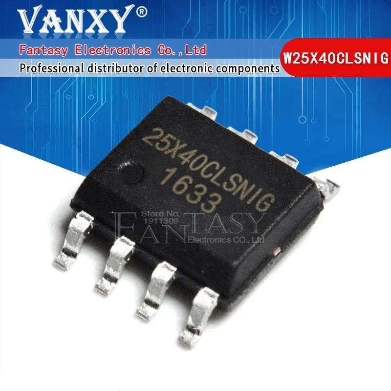 10PCS W25X40CLSNIG SOP-8 W25X40CLNIG 25X40CLNIG W25X05CLSNIG W25X10CLSNIG W25X20CLSN W25X41NIG 25X10
