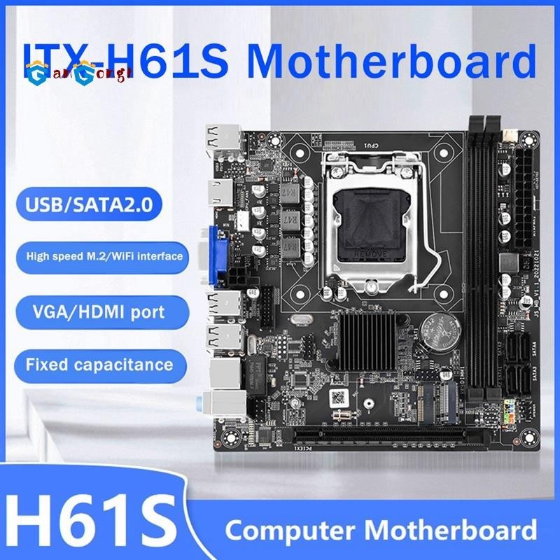[gangong1] เมนบอร์ดคอมพิวเตอร์ H61S ITX ขนาดเล็ก รองรับหน่วยความจํา DDR3 LGA 1155 CPU สําหรับบ้าน ออฟฟิศ