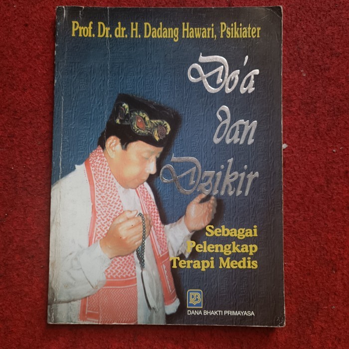 PRAYER & Dhikr AS ANESS COMPLETE OF MEDICAL THERAPY ศ. ดร. ดร. ชม. ดางฮุงเอช