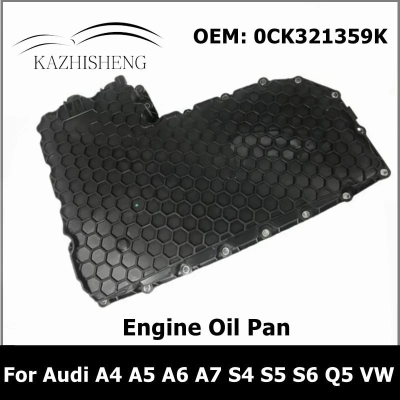 KA  0CK321359K Car Engine Transmission Oil Pan for Audi A4 A5 A6 A7 S4 S5 S6 Q5 Volkswagen 0CK 321 3