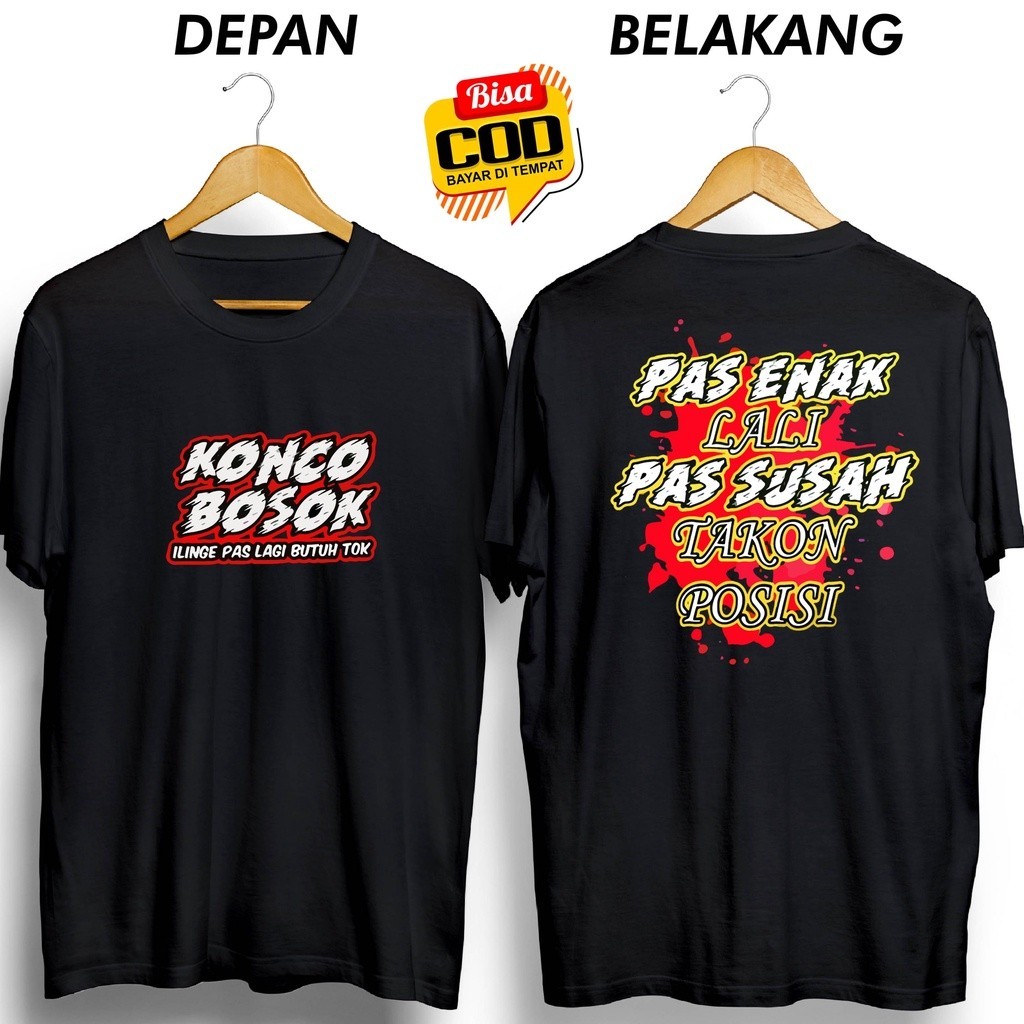 เสื้อยืด KONCO BOSOK ILINGE, PAS ITS SO ITS SO ITS SO ITS SO ITS SO ITS GOOD, ITS GOOD, ITS GOOD