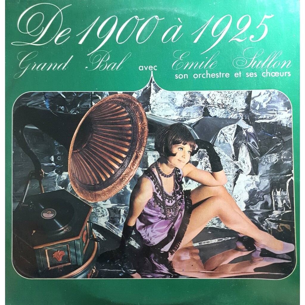 De 1900 À 1925 Grand Bal Avec Emile Sullon Son Orchestre