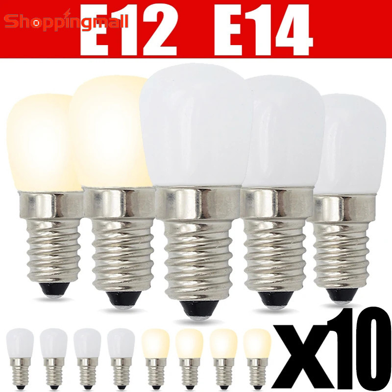 หลอดไฟ LED E12 E14 220V 10 2 ชิ้น สําหรับตู้เย็น ตู้โชว์