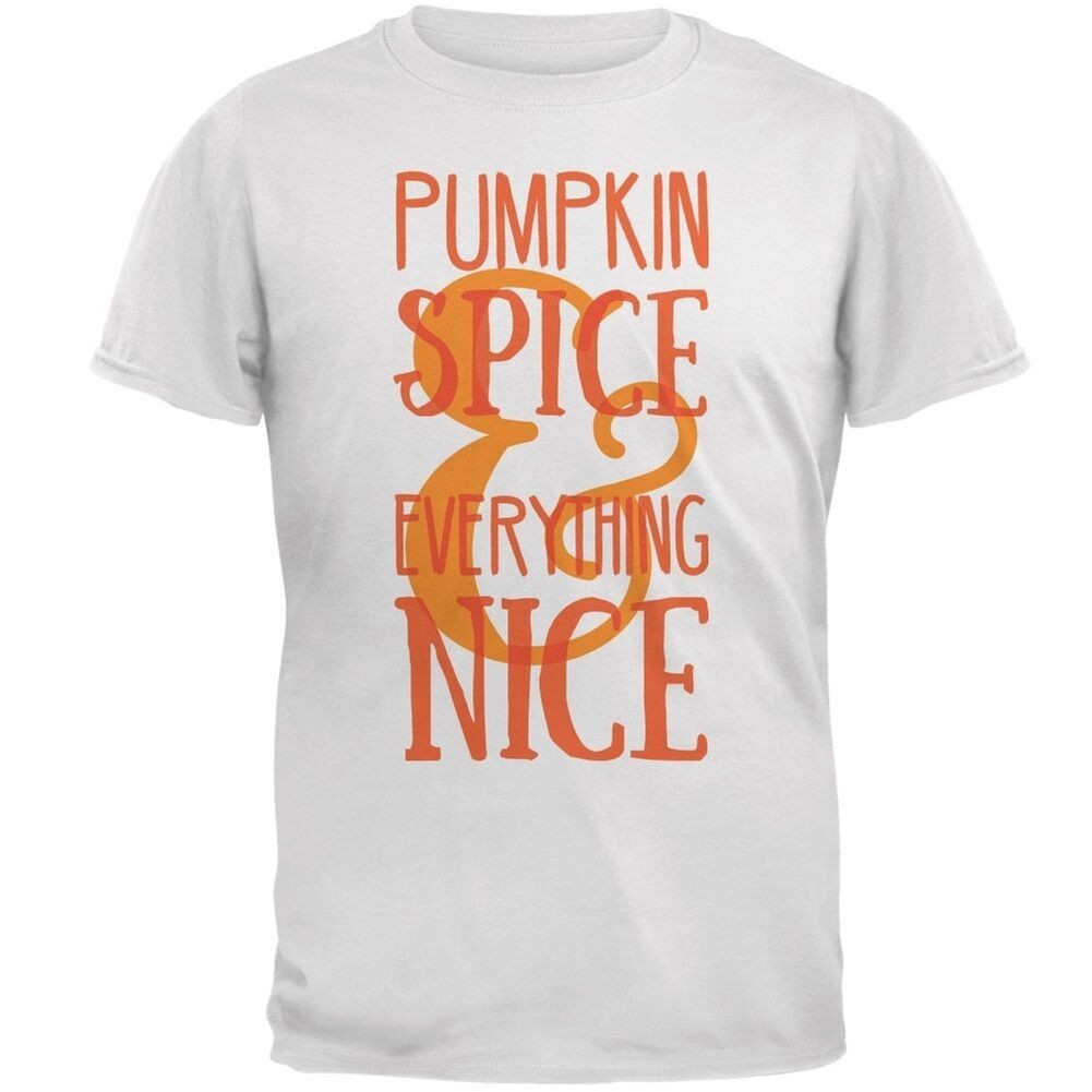 เสื้อยืดผู้ใหญ่ Pumpkin Spice & Everything Nice