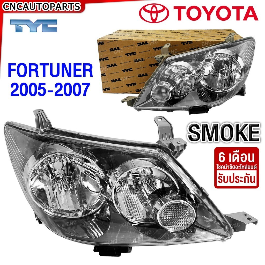 (ประกัน6เดือน) TYC ไฟหน้า TOYOTA FORTUNER Smoke โคมดำ ปี 2004 2005 2006 2007 ฟอร์จูนเนอร์ - ข้างซ้าย/ข้างขวา