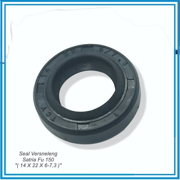ซีล Versneleng Satria Fu 150 "(14 X 22 X 6-7.3)"