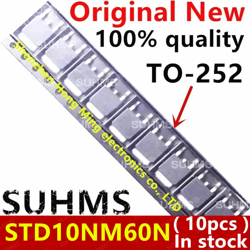 (10 ชิ้น) 100% ใหม่ 10NM60N STD10NM60N TO-252 ชิปเซ็ต