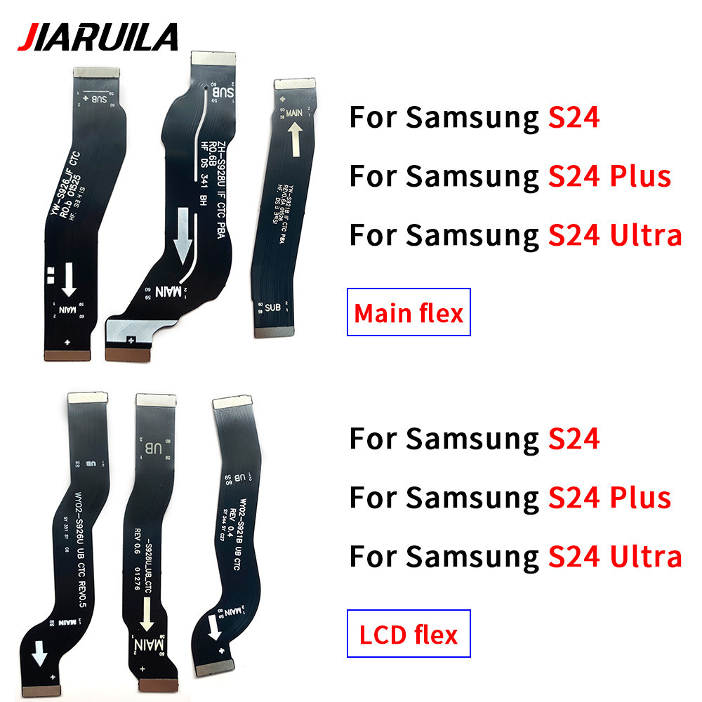 สําหรับ Samsung S24 S921 S24 Plus S926 S24 Ultra S926 Wi-Fi สัญญาณเสาอากาศบอร์ดหลักเชื่อมต่อเมนบอร์ดและสาย LCD Flex