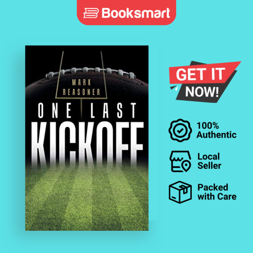 One Last Kickoff - ปกอ่อน - อังกฤษ - 9781458216434