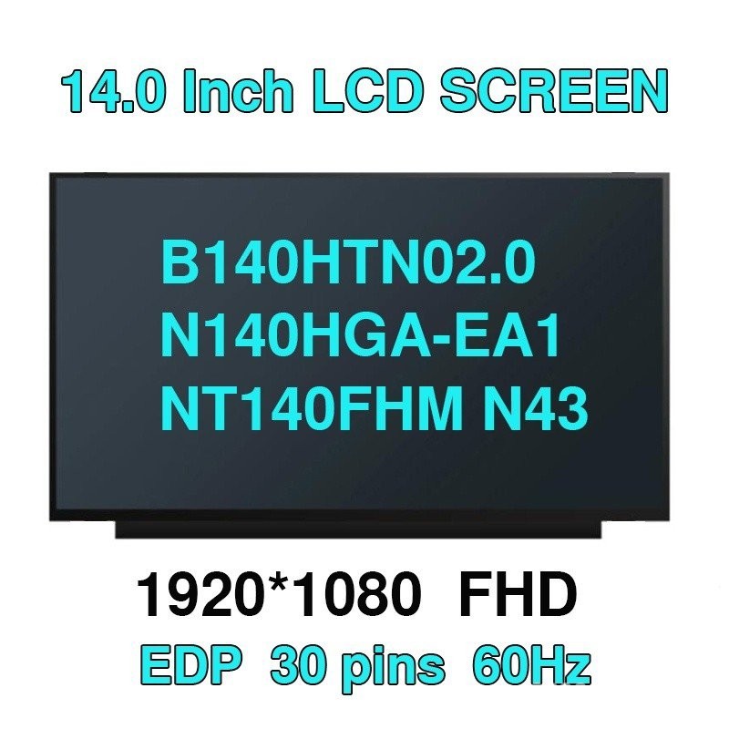 14นิ้ว IPS หน้าจอ LCD FHD 1920x1080 N140HGA-EA1 b140htn02.0 nt140fhm N43สำหรับแล็ปท็อปจอแสดงผล