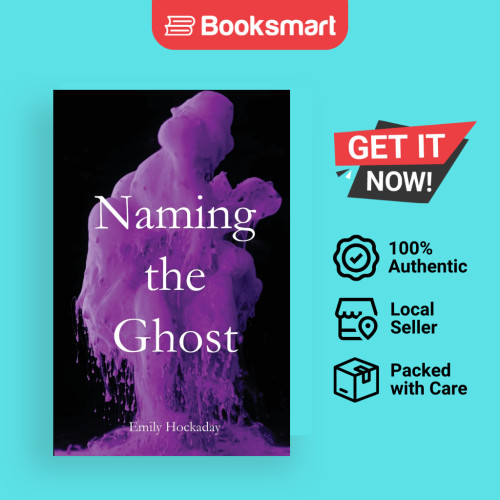 Naming The Ghost - หนังสือปกอ่อน - อังกฤษ - 9798986144702