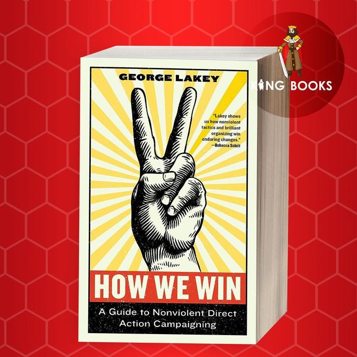 วิธีเราชนะ: คู่มือในค่ายที่ Nonviolet Direct Action