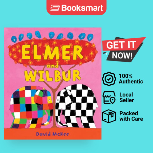 Elmer and Wilbur - หนังสือภาพ Elmer โดย David McKee ปกอ่อน An 9781842709504