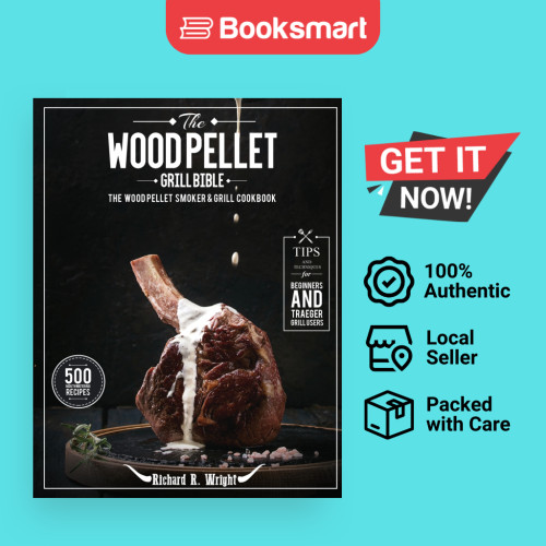 The Wood Pellet Grill Bible - ปกอ่อน - อังกฤษ - 9781637335925