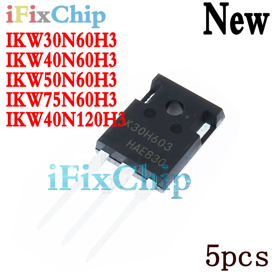 5pcs ยี่ห้อใหม่ IKW30N60H3 TO-247 K30H603 IKW30N60 IKW40N60H3 K40H603 IKW40N120H3 K40H1203 IKW50N60H