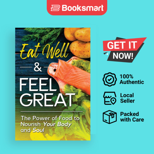 Eat Well Feel Great - ปกอ่อน - อังกฤษ - 9781737377405
